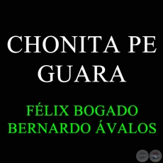 CHONITA PE GUARA - BERNARDO ÁVALOS