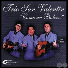 COMO UN BOLERO - TRÍO SAN VALENTÍN