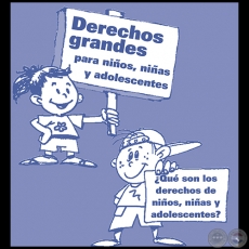 DERECHOS GRANDES PARA NIÑOS, NIÑAS Y ADOLESCENTES