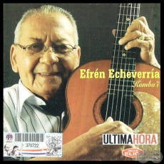 EFRÉN ECHEVERRÍA - Volumen 1 - Año 2013