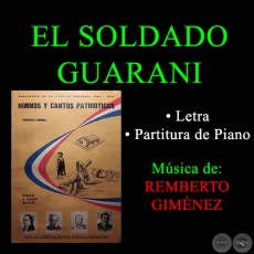 EL SOLDADO GUARANI - MARCHA CANCIÓN - 
