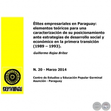 ÉLITES EMPRESARIALES EN PARAGUAY - GERMINAL - DOCUMENTOS DE TRABAJO Nº 20 MARZO 2014