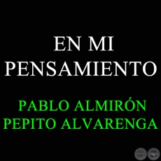 EN MI PENSAMIENTO - PABLO ALMIRÓN 