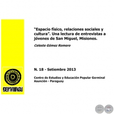ESPACIO FÍSICO, RELACIONES SOCIALES Y CULTURA - GERMINAL - DOCUMENTOS DE TRABAJO Nº 18 SETIEMBRE 2013