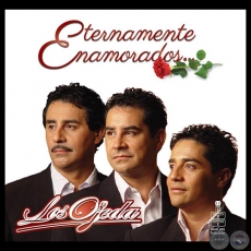 ETERNAMENTE ENAMORADOS - LOS OJEDA - Año 2016