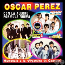 HOMENAJE A LA VIRGENCITA DE CAACUPÉ - Volumen 3 - OSCAR PÉREZ - Año 2001