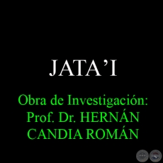 JATAʼI - Obra de Investigacin: Prof. Dr. HERNN CANDIA ROMN