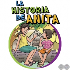 LA HISTORIA DE ANITA - CAMPAÑA TERMINA CON EL CRIADAZGO