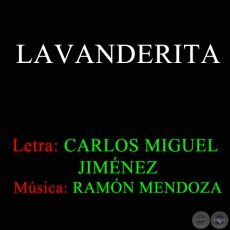 LAVANDERITA - RAMÓN MENDOZA