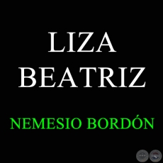 LIZA BEATRIZ - Polca de NEMESIO BORDÓN