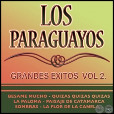 GRANDES ÉXITOS - Volumen 2 - LOS PARAGUAYOS - Año 2009