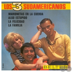 LOS 3 SUDAMERICANOS - LA FAMILIA - AÑO 1967