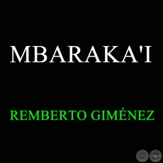 MBARAKA'I - REMBERTO GIMÉNEZ