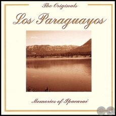 RECUERDOS DE YPACARAÍ - LOS PARAGUAYOS - Año 2006