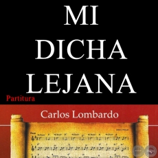 MI DICHA LEJANA (Partitura) - Guarania de EMIGDIO AYALA BÁEZ