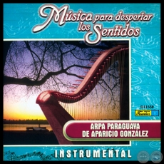 MÚSICA PARA DESPERTAR LOS SENTIDOS - APARICIO GONZÁLEZ
