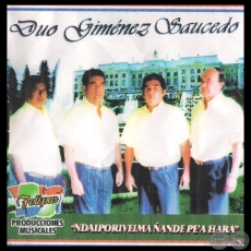 NDAIPORIVEIMA ÑANDE PE'A HARA - DÚO GIMÉNEZ SAUCEDO