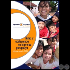 NIÑEZ Y ADOLESCENCIA EN LA PRENSA PARAGUAYA 2005 - INFORME ANUAL