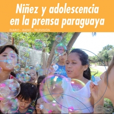 NIEZ Y ADOLESCENCIA EN LA PRENSA PARAGUAYA - Ao 2013