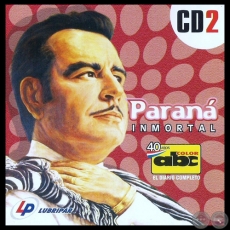 PARANÁ INMORTAL Nº 2 - LUIS ALBERTO DEL PARANÁ
