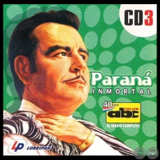 PARANÁ INMORTAL Nº 3 - LUIS ALBERTO DEL PARANÁ
