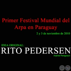 Primer Festival Mundial del Arpa en Paraguay - Idea original RITO PEDERSEN