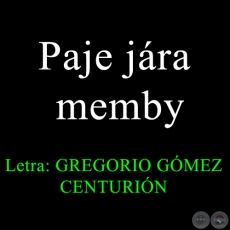 Paje jára memby - POEMARIO EN GUARANI