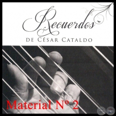 RECUERDOS DE CÉSAR CATALDO - Material Nº 2