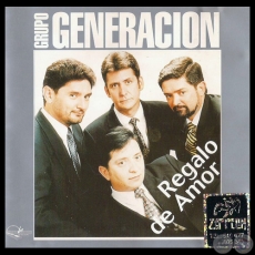 REGALO DE AMOR - GRUPO GENERACIÓN - Año 1999