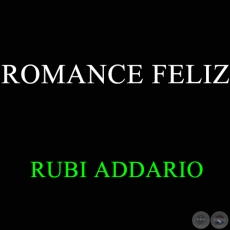 ROMANCE FELIZ - Polca de RUBI ADDARIO