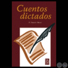 CUENTOS DICTADOS - Cuentos de ROLANDO DUARTE MUSSI