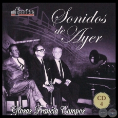 SONIDOS DE AYER 4 - GLOSAS DE FRANCIA CAMPOS