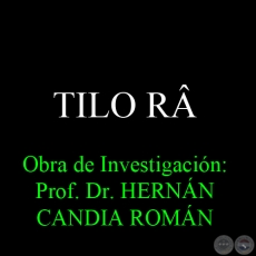 TILO R - Obra de Investigacin: Prof. Dr. HERNN CANDIA ROMN