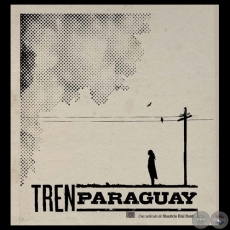 TREN PARAGUAY - TRAILER