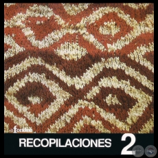 RECOPILACIONES 2 - COMPILACIÓN DE TEXTOS, MÚSICA FOLKLÓRICA, MESTIZA Y AUTÓCTONA DEL PARAGUAY - JOSÉ ANTONIO PERASSO