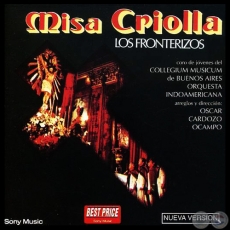 MISA CRIOLLA - LOS FRONTERIZOS - Dirección Orquestal: Oscar Cardozo Ocampo - Año 1977