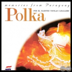 POLKA por el Maestro NICOLÁS CABALLERO - Año 2002