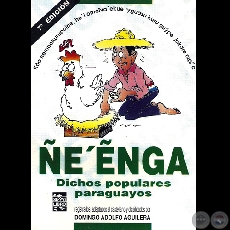 ÑE’ẼNGA - 7ª EDICIÓN -  DICHOS POPULARES PARAGUAYOS - Por DOMINGO AGUILERA JIMÉNEZ 