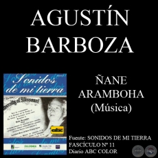 ÑANE ARAMBOHA - Música: AGUSTÍN BARBOZA / EMILIO BOBADILLA CÁCERES - Letra: FÉLIX FERNÁNDEZ 