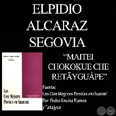 MAITEI CHOKOKUE CHE RETÃYGUÁPE - Autor: ELPIDIO ALCARAZ SEGOVIA