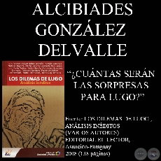 CUNTAS SERN LAS SORPRESAS PARA LUGO? - ALCIBADES GONZLEZ DELVALLE