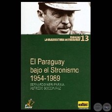 EL PARAGUAY BAJO EL STRONISMO (1954-1989) - BERNARDO NERI FARINA / ALFREDO BOCCIA PAZ - Ao 2010