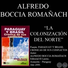 LA COLONIZACIÓN DEL NORTE (Autor: ALFREDO BOCCIA ROMAÑACH)