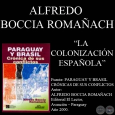 LA COLONIZACIÓN ESPAÑOLA (Autor: ALFREDO BOCCIA ROMAÑACH)