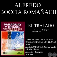 EL TRATADO DE 1777 Y EL DEMARCADOR DON FÉLIX DE AZARA (Autor ALFREDO BOCCIA ROMAÑACH)