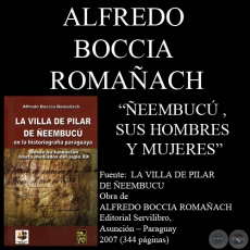 ÑEEMBUCÚ Y SUS HOMBRES Y MUJERES NOTABLES - Obra de  ALFREDO BOCCIA ROMAÑACH - Año 2007
