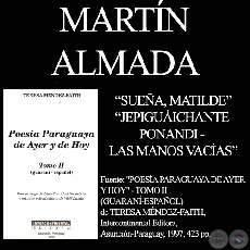 SUEA, MATILDE y  JEPIGUICHANTE PONANDI - Poesas de MARTN ALMADA