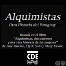 ALQUIMISTAS. OTRA HISTORIA DEL PARAGUAY de LINE BAREIRO / CLYDE SOTO / MARY MONTE - Año 1993