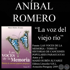 LA VOZ DEL VIEJO RÍO - Letra: ANÍBAL ROMERO - Música: AGUSTÍN BARBOZA 