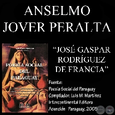 JOSÉ GASPAR RODRÍGUEZ DE FRANCIA - Poesía de ANSELMO JOVER PERALTA